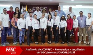Auditoría de ICONTEC – Renovación y ampliación del SGC (Norma ISO 9001:2015)